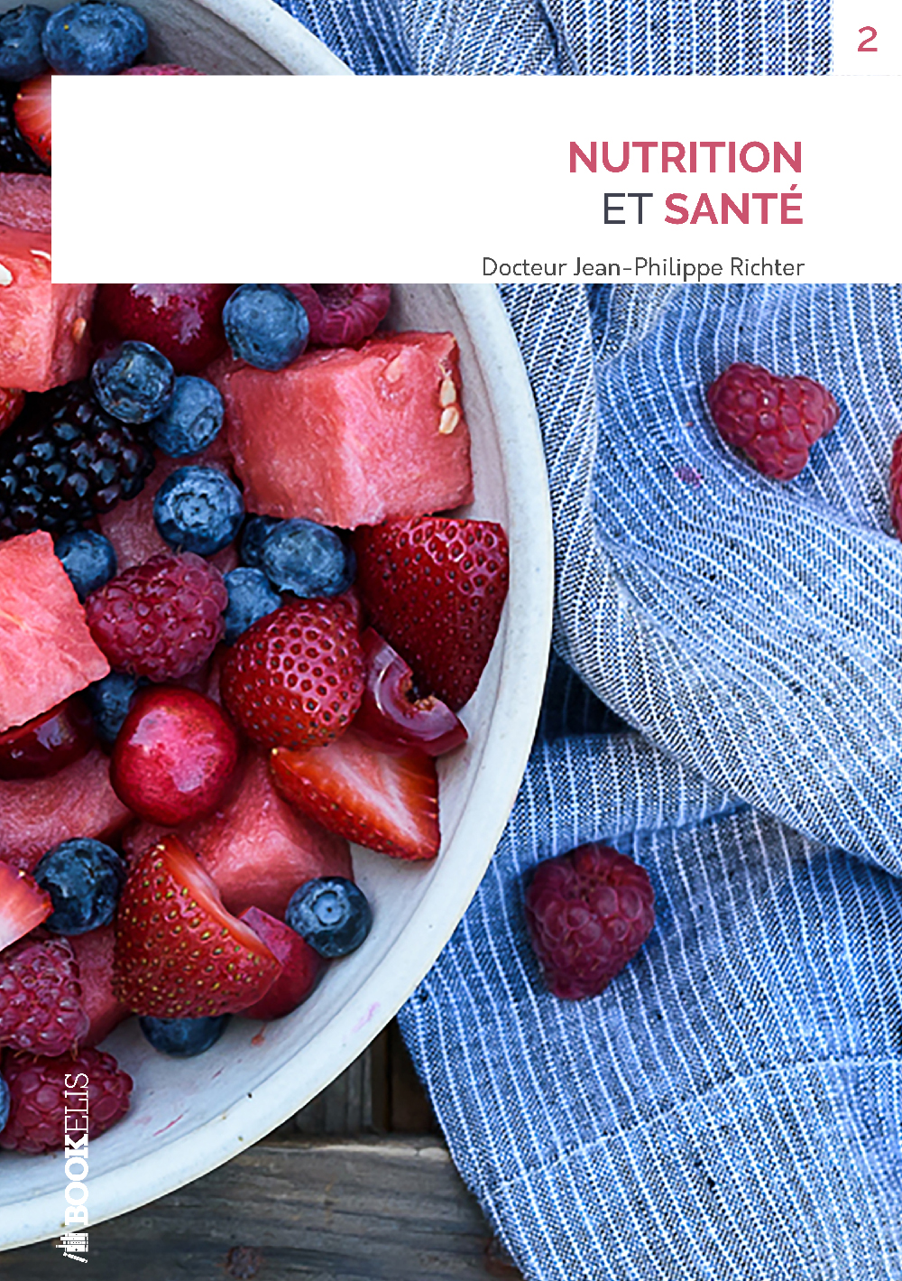Tome 2: Nutrition et santé